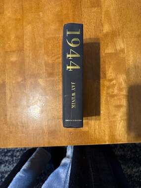 1944: FDR and the Year That Changed History by Jay Winik Hardcover